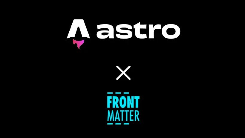 高速、低コスト、シンプルなブログを作成できるAstroとFront Matter CMSの魅力 thumbnail